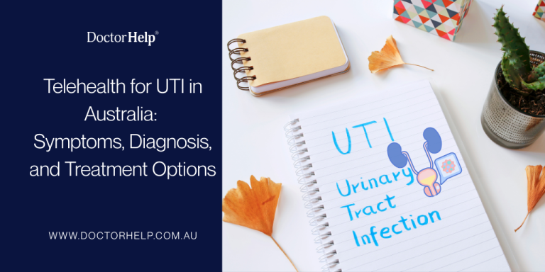 Telehealth for UTI in Australia Symptoms, Diagnosis, and Treatment Options